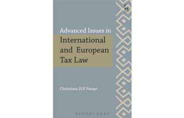 'Advanced Issues in International and European Tax Law' by Dr Christiana HJI Panayi