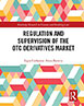 regulation and supervision of the otc derivatives market book cover