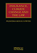 Book cover for Insurance, Climate Change and the Law By Franziska Arnold-Dwyer