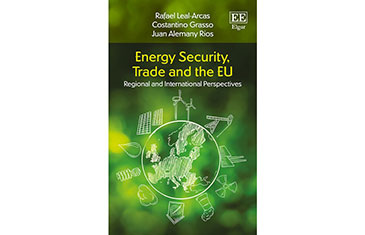 Energy Security, Trade and the EU Regional and International Perspectives