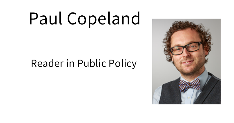 Paul Copeland, Reader in Public Policy.