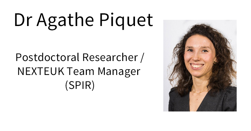 Dr Agathe Piquet, Postdoctoral Researcher/ NEXTEUK Team Manager (SPIR).