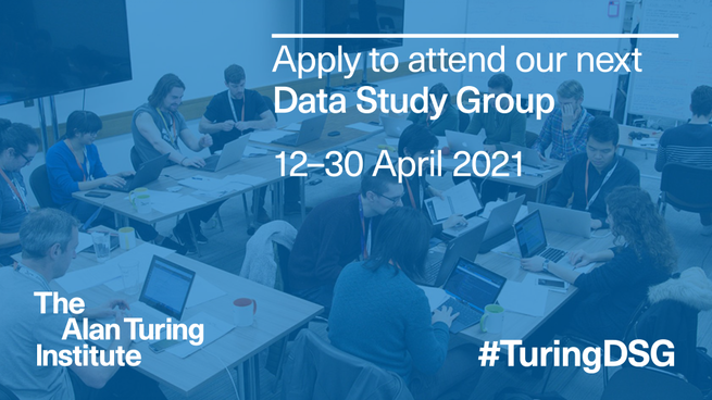 Turing Institute Data Study Group info for April 2021