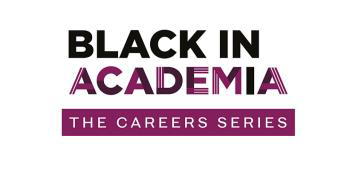 Black in Academia Careers Series Logo