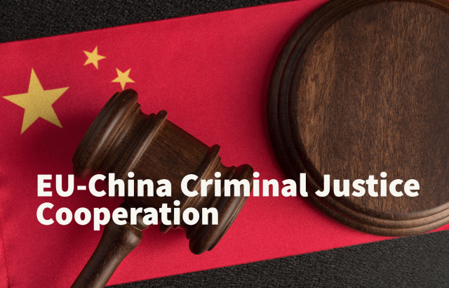 Image of a judge gavel with the Chinese flag in the background. Text reads: EU-China Criminal Justice Cooperation