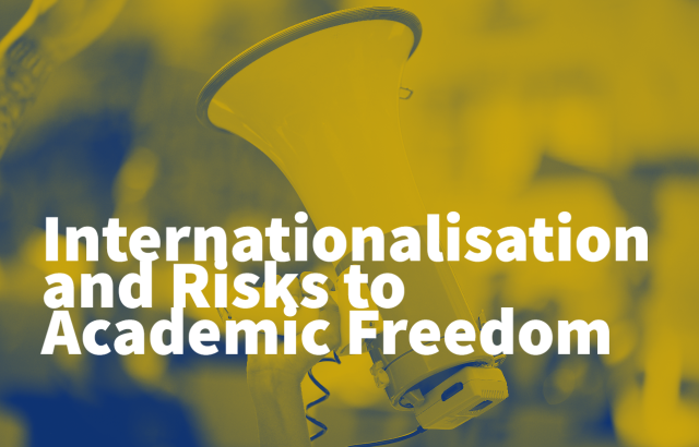 Image of a megaphone at a protest. Over it text reads: Internationalisation and Risks to Academic Freedom