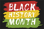 Horizontal red, yellow and green stripes with Black History Month written in white.