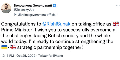 Image via Twitter (Alt text: 25 October 2022, user: @ZelenskyyUa “Congratulations to @RishiSunak on taking office as United Kingdom Prime Minister! I wish you to successfully overcome all the challenges facing British society and the whole world today. I’m ready to continue strengthening the Ukrainian-United Kingdom strategic partnership together!”)
