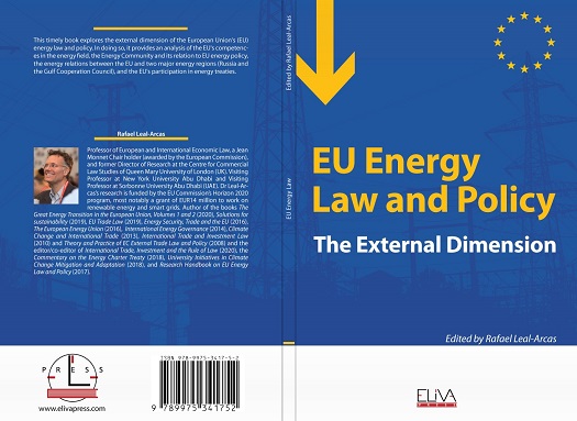 EU Energy Law and Policy: The External Dimension  by Professor Rafael Leal - Arcas