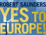 Robert Saunder's Yes to Europe