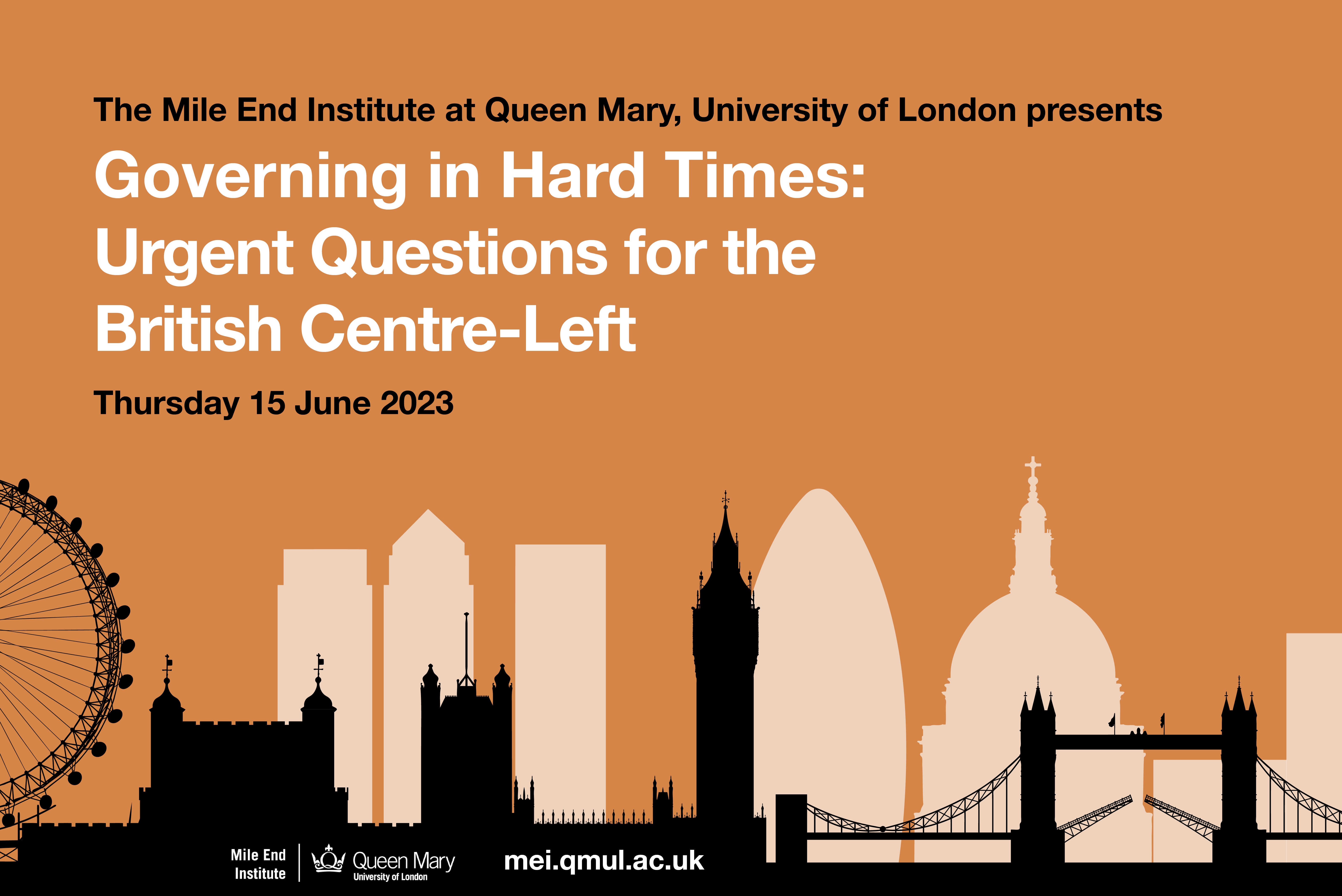 Promotional Image for the MEI's conference on the urgent questions facing the British centre-left. It shows the title of the conference against an orange background above a silhouette of the London skyline.