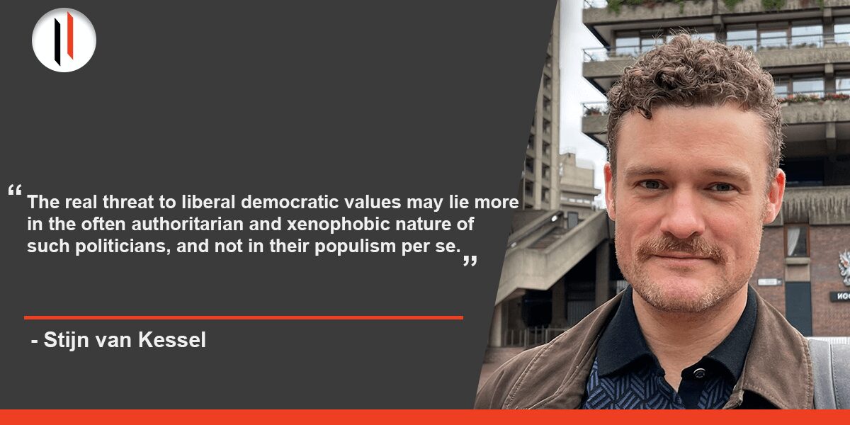 Stijn's picture with a quote The real threat to liberal democratic values may lie more in the often authoritarian and xenophobic nature of such politicians, and not in their populism per se.