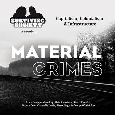 SURVIVING SOCIETY PRESENTS: MATERIAL CRIMES