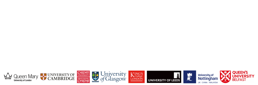 Institutional logos from: Queen Mary University of London, University of Cambridge, Cardiff University, University of Glasgow, Leeds University, University of Nottingham, and Queen's University Belfast