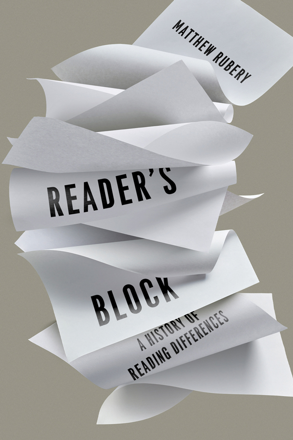 Matthew Rubery - Reader's Block - A History of Reading Differences