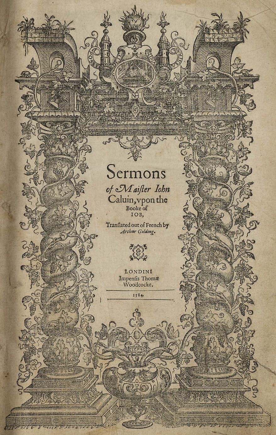 Calvin, Sermons, trans. Arthur Golding (1584), reproduced by permission of The University of Manchester Library